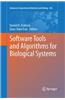 Software Tools and Algorithms for Biological Systems