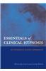 Essentials of Clinical Hypnosis
