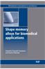 Shape Memory Alloys for Biomedical Applications
