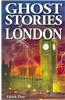 Ghost Stories of London