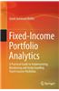 Fixed-Income Portfolio Analytics: A Practical Guide to Implementing, Monitoring and Understanding Fixed-Income Portfolios