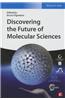 Discovering the Future of Molecular Sciences