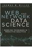 Web and Network Data Science: Modeling Techniques in Predictive Analytics