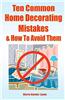Ten Common Home Decorating Mistakes & How to Avoid Them
