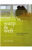 Warp & Weft: Woven Textiles in Fashion, Art and Interiors