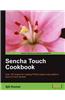Sencha Touch Cookbook