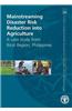 Mainstreaming Disaster Risk Reduction Into Agriculture: A Case Study from Bicol Region, Philippines