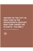 History of the City of New York in the Seventeenth Century (Volume 2); New York Under the Stuarts