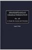 Shakespearean Characterization: A Guide for Actors and Students