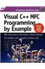 Visual C++ MFC Programming by Example Visual C++ MFC Programming by Example [With *]