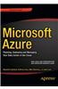 Microsoft Azure: Planning, Deploying, and Managing Your Data Center in the Cloud