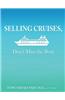 Selling Cruises, Don't Miss the Boat