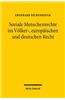 Soziale Menschenrechte Im Volker-, Europaischen Und Deutschen Recht