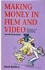 Making Money in Film and Video: A Freelancer's Handbook