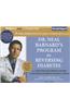 Dr. Neal Barnard's Program for Reversing Diabetes