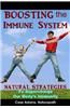 Boosting the Immune System: Natural Strategies to Supercharge Our Body's Immunity