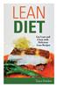 Lean Diet: Get Lean and Clean with Delicious Lean Recipes