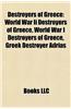 Destroyers of Greece: World War II Destroyers of Greece, World War I Destroyers of Greece, Greek Destroyer Adrias