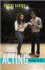 Acting: Onstage and Off