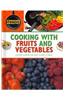 Cooking With Fruits and Vegetables