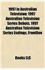 1997 in Australian Television: 1997 Australian Television Series Debuts, 1997 Australian Television Series Endings, Frontline