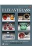 Elegant Glass: Early, Depression, & Beyond
