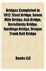 Bridges Completed in 1912: Steel Bridge, Seven Mile Bridge, Asb Bridge, Borodinsky Bridge, Hardinge Bridge, Oregon Trunk Rail Bridge
