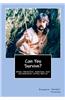 Can You Survive?: Basic Primitive, Survival and Wilderness Living Skills