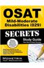 OSAT Mild-Moderate Disabilities (029) Secrets, Study Guide: CEOE Exam Review for the Certification Examinations for Oklahoma Educators / Oklahoma Subj