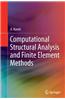 Computational Structural Analysis and Finite Element Methods