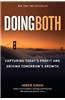 Doing Both: Capturing Today's Profit and Driving Tomorrow's Growth (Paperback)