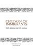 Children of Immigrants:: Health, Adjustment, and Public Assistance