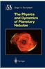 Physics and Dynamics of Planetary Nebulae