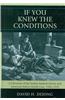 'If You Knew the Conditions'