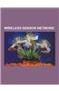 Wireless Sensor Network: Distributed Source Coding, Zigbee, Sensor Web, Dash7, Zigbee Specification, List of Wireless Sensor Nodes, Network Cod