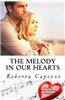 The Melody in Our Hearts: A Sweet, Friends to Lovers Romance