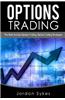 Options Trading: This Book Includes: Options Trading, Options Trading Strategies