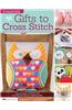 Irresistible Gifts to Cross Stitch: Inspired Designs and Patterns for Hand-Stitched Projects to Make and Give
