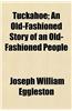 Tuckahoe; An Old-Fashioned Story of an Old-Fashioned People