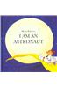 I Am an Astronaut