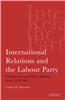 International Relations and the Labour Party