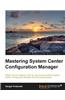 Mastering System Center Configuration Manager
