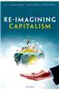 Re-Imagining Capitalism: Building a Responsible Long-Term Model