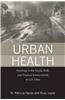 Urban Health: Readings in the Social, Built, and Physical Environments of U.S. Cities