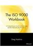 The ISO 9000 Workbook: A Comprehensive Guide to Developing Quality Manuals and Procedures