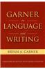 Garner on Language and Writing: Selected Essays and Speeches of Bryan A. Garner