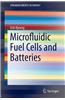 Microfluidic Fuel Cells and Batteries
