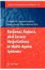 Rational, Robust, and Secure Negotiations in Multi-Agent Systems