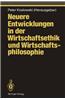 Neuere Entwicklungen in der Wirtschaftsethik und Wirtschaftsphilosophie