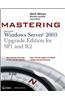 Mastering Windows Server 2003: Upgrade Edition for SP1 and R2